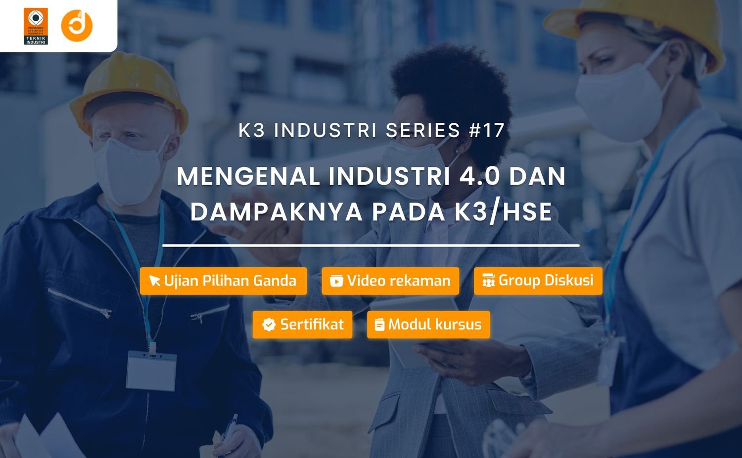Mengenal Industri 4.0 dan Dampaknya pada K3_HSE