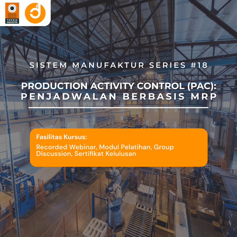 Production Activity Control (PAC): Penjadwalan Berbasis MRP