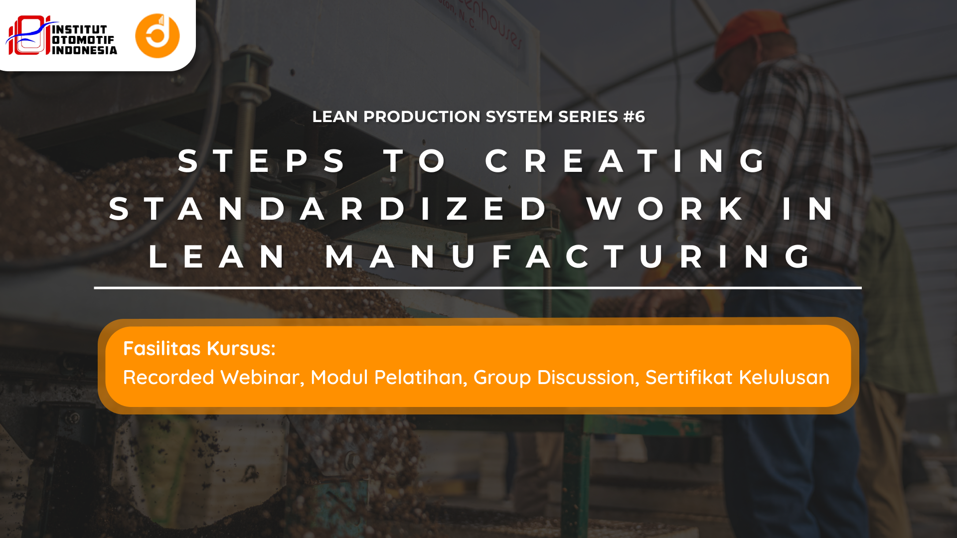 Steps to Creating Standardized Work in Lean Manufacturing