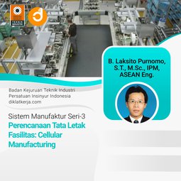 Tanya Jawab Sistem Manufaktur 3: Perencanaan Tata Letak Fasilitas: Cellular Manufacturing