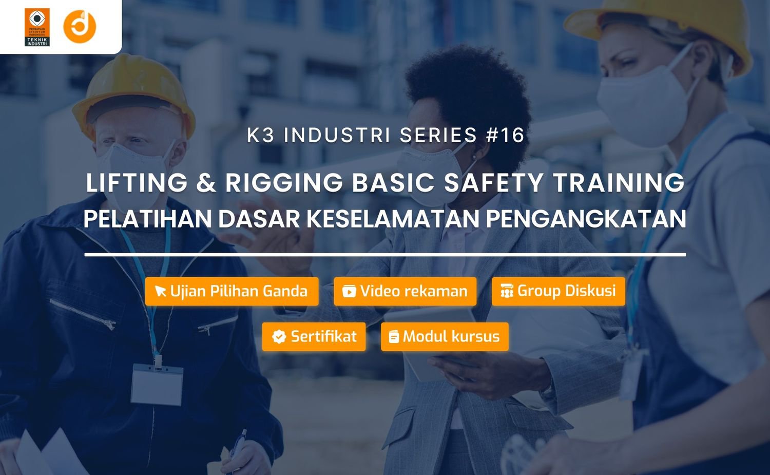 Lifting & Rigging Basic Safety Training (Pelatihan Dasar Keselamatan Pengangkatan)