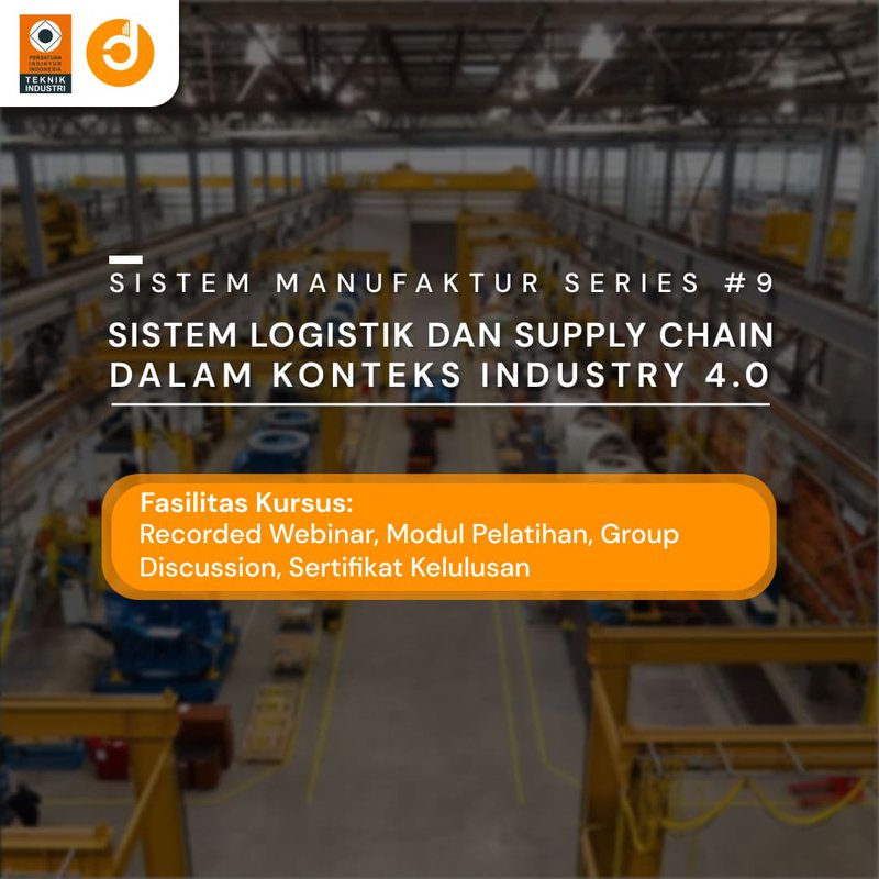 Sistem Logistik dan Supply Chain dalam Konteks Industry 4.0
