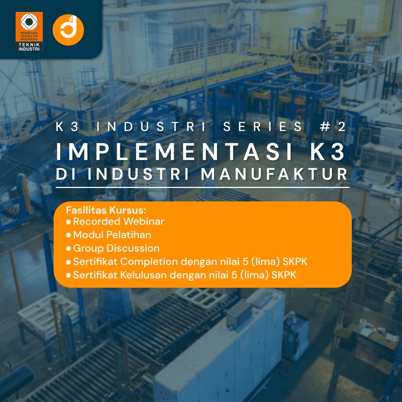 Implementasi K3 di Industri Manufaktur
