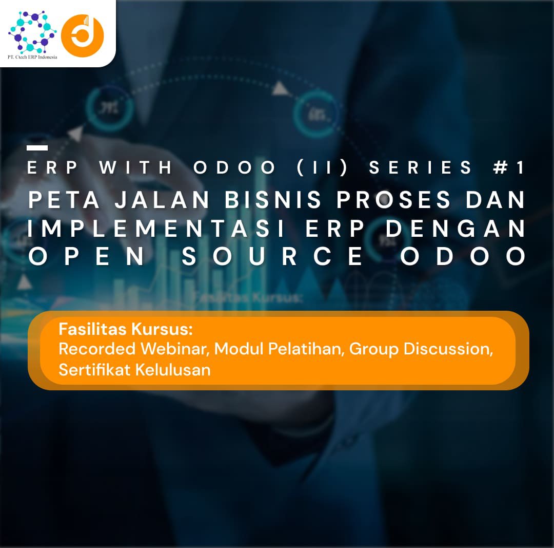 Peta Jalan Bisnis Proses dan Implementasi ERP dengan Open Source Odoo (2022)