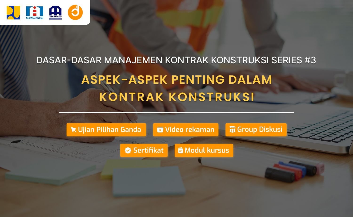 Aspek-Aspek Penting dalam Kontrak Konstruksi