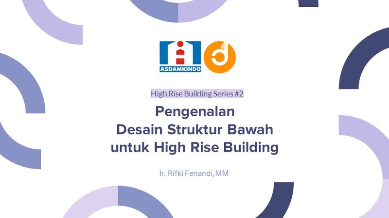 Pengenalan Desain Struktur Bawah untuk High Rise Building Part4