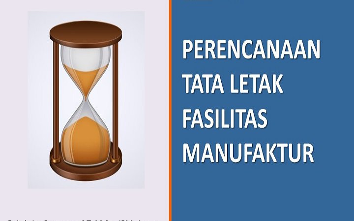 Perencanaan Tata Letak Fasilitas - Macro Level Design