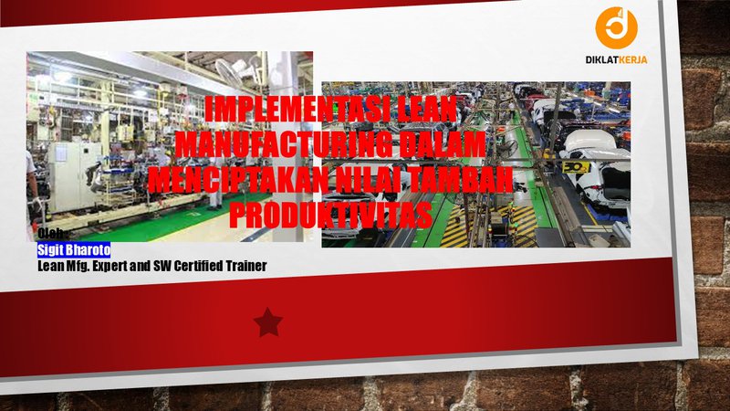 [Part 1] Implementasi Lean Manufaktur dalam Menciptakan Nilai Tambah Produktivitas