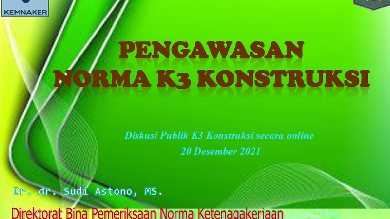 PENGAWASAN NORMA K3 KONSTRUKSI