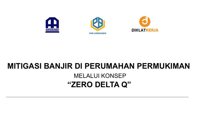 [Part 3] Mitigasi Banjir di Perumahan dan Permukiman Melalui Konsep “Zero Delta Q”