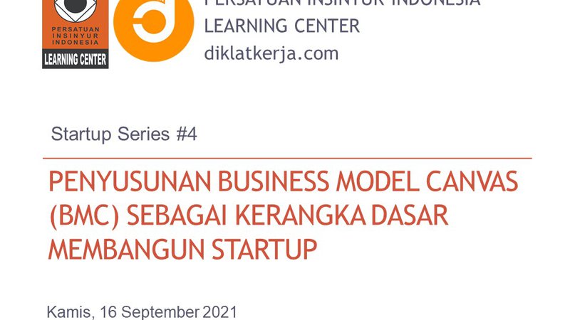 Penyusunan Business Model Canvas sebagai Kerangka Dasar Membangun Startup