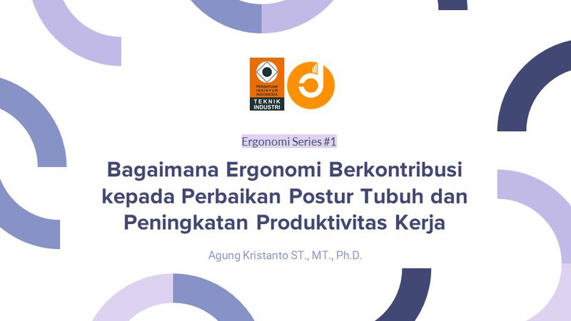 Bagaimana Ergonomi Berkontribusi kepada Perbaikan Postur Tubuh dan Peningkatan Produktivitas Kerja