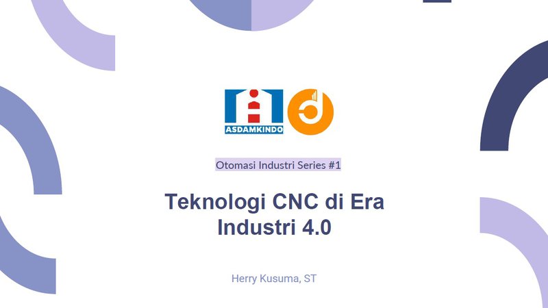 Part 4. Teknologi CNC di Era Industri 4.0