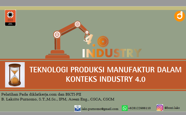 Teknologi Produksi Manufaktur dalam Konteks Industry 4.0