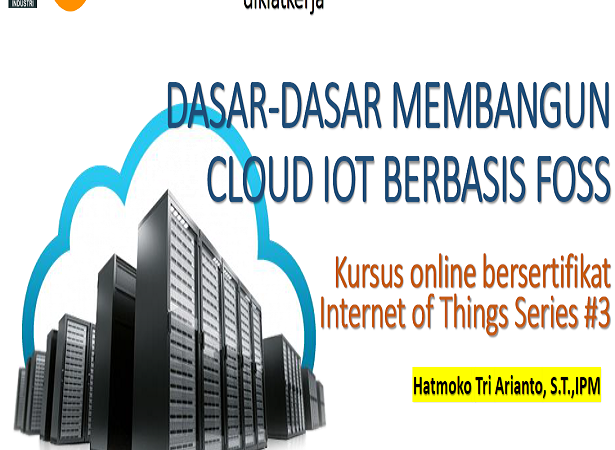 Dasar-dasar Membangun Cloud IoT Berbasis FOSS