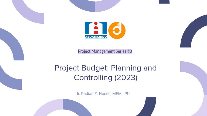 Project Budget: Planning and Controlling (2023) Part2