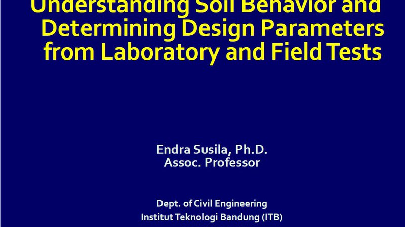 Part 2. Understanding Soil Behavior and Determining Design Parameters