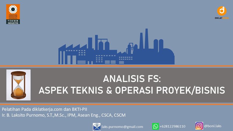 [Part 3] Analisis FS Aspek Teknis & Operasi Proyek-Bisnis