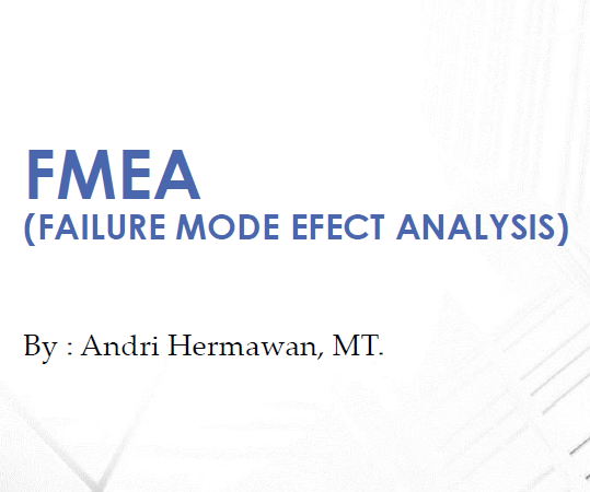 Peningkatan Kualitas Produk melalui Metode FMEA