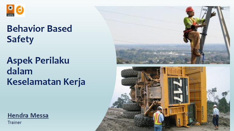 Part 2. Behavior Based Safety (Keselamatan Kerja Berdasarkan Perilaku)