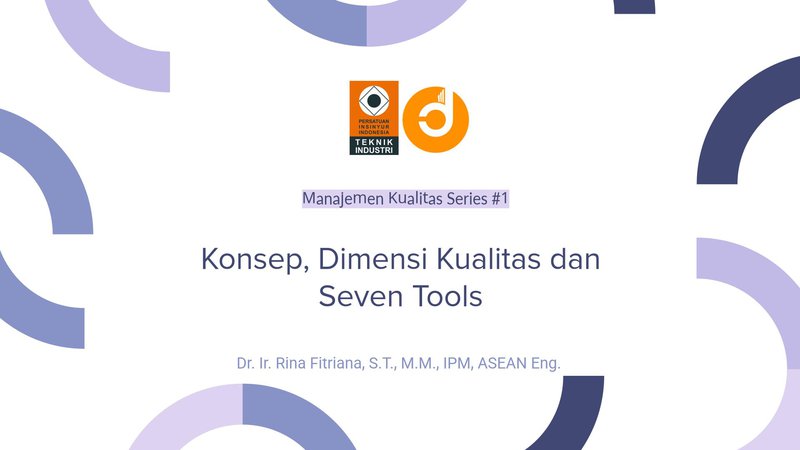 Konsep, Dimensi Kualitas dan Seven Tools