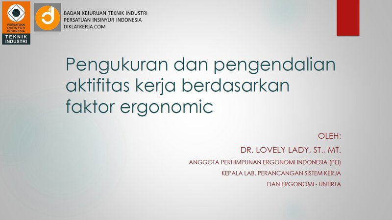 Pengukuran dan Pengendalian Faktor Ergonomi di Tempat Kerja