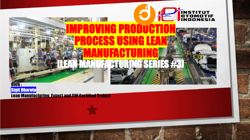 [Part3] Improving Production Process Using Lean Manufacturing